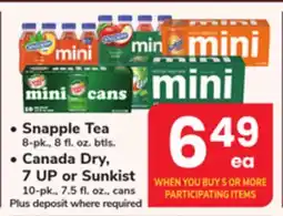 ACME • Snapple Tea 8-pk., 8 fl. oz. btls. • Canada Dry, 7UP or Sunkist 10-pk., 7.5 fl. oz., cans offer