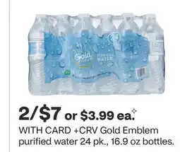 CVS Gold Emblem purified water 24 pk., 16.9 oz bottles offer