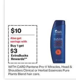 CVS Pantene Pro-V Miracles, Head & Shoulders Clinical or Herbal Essences Pure Plants Blend hair care offer