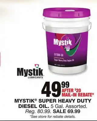 Blain's Farm & Fleet MYSTIK SUPER HEAVY DUTY DIESEL OIL offer