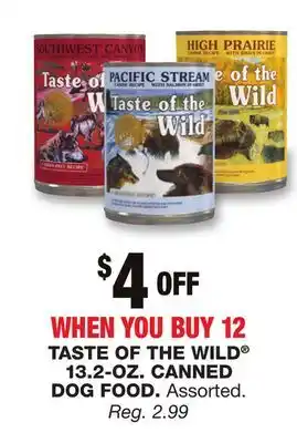 Blain's Farm & Fleet TASTE OF THE WILD 13.2-OZ. CANNED DOG FOOD offer