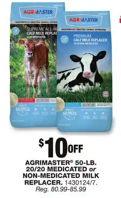 Blain's Farm & Fleet AGRIMASTER 50-LB. 20/20 MEDICATED or NON-MEDICATED MILK REPLACER offer