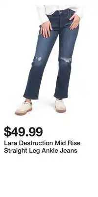 TJ Maxx Lara Destruction Mid Rise Straight Leg Ankle Jeans offer
