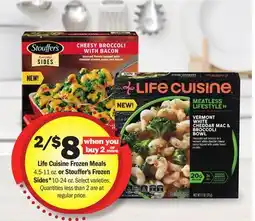 Meijer Life Cuisine Frozen Meals 4.5-11 oz. or Stouffer's Frozen Sides* 10-24 oz offer