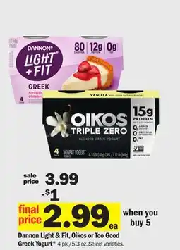 Meijer Dannon Light & Fit, Oikos or Too Good Greek Yogurt offer