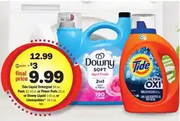 Meijer Tide Liquid Detergent 84 oz., Pods 32-42 ct. or Power Pods 25 ct. or Downy Liquid 140 oz. or Unstopables 18.2 oz offer