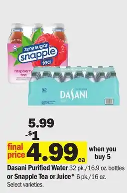 Meijer Dasani Purified Water 32 pk./16.9 oz. bottles or Snapple Tea or Juice 6 pk./16 oz offer