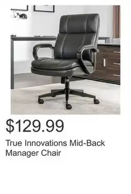 Costco True Innovations Mid-Back Manager Chair offer
