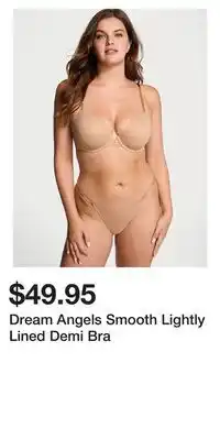 Victoria's Secret Dream Angels Smooth Lightly Lined Demi Bra offer