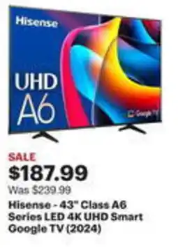Best Buy Hisense-43" Class A6 Series LED 4K UHD Smart Google TV (2024) offer