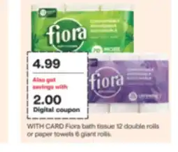 CVS Fiora bath tissue 12 double rolls or paper towels 6 giant rolls offer