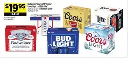 Dollar General Budweiser , Bud Light , Coors , CoorsLight or Miller Lite 30 pk./12 oz. cans or Michelob Ultra 24 pk./12 oz. cans offer