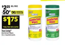Dollar General True Living Disinfectant Wipes offer