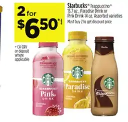 Dollar General Starbucks Frappuccino 13.7 oz., Paradise Drinkor Pink Drink 14 oz offer