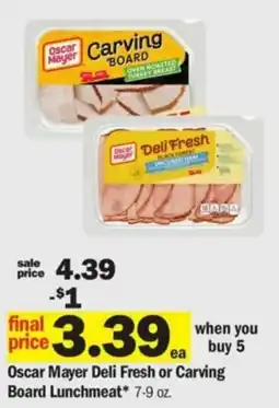 Meijer Oscar Mayer Deli Fresh or Carving Board Lunchmeat offer