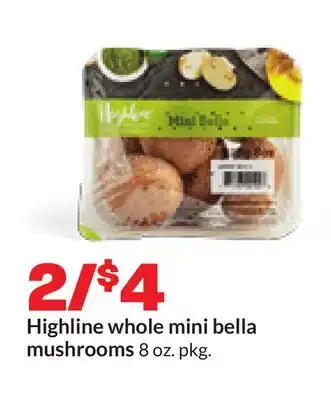 Hy-Vee Highline whole mini bella mushrooms offer