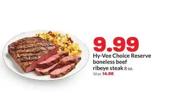 Hy-Vee Hy-Vee Choice Reserve boneless beef ribeye steak offer