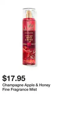 Bath & Body Works Champagne Apple & Honey Fine Fragrance Mist offer