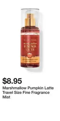 Bath & Body Works Marshmallow Pumpkin Latte Travel Size Fine Fragrance Mist offer