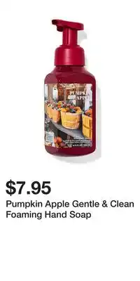 Bath & Body Works Pumpkin Apple Gentle & Clean Foaming Hand Soap offer
