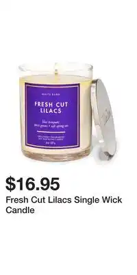 Bath & Body Works Fresh Cut Lilacs Single Wick Candle offer