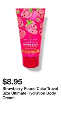 Bath & Body Works Strawberry Pound Cake Travel Size Ultimate Hydration Body Cream offer