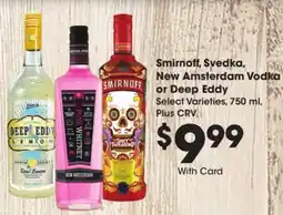 Ralphs Smirnoff, Svedka, New Amsterdam Vodka or Deep Eddy offer
