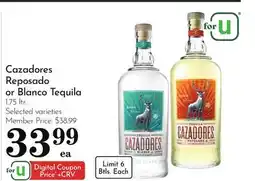 Pavilions Cazadores Reposado or Blanco Tequila offer