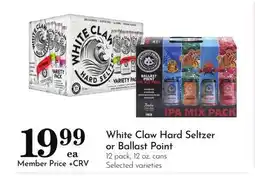 Pavilions White Claw Hard Seltzer or Ballast Point offer