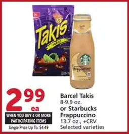 Vons Barcel Takis 8-9.9 oz. or Starbucks Frappuccino 13.7 oz offer