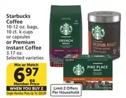 Vons Starbucks Coffee 10-12 oz. bags, 10 ct. k-cups or capsules or Premium Instant Coffee 3.17 oz offer