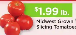 Heinen's Midwest Grown Slicing Tomatoes offer