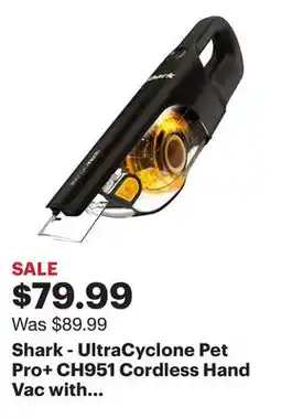 Best Buy Shark - UltraCyclone Pet Pro+ CH951 Cordless Hand Vac with Self-Cleaning Pet Power Brush - Black offer