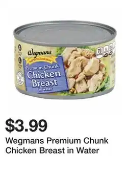 Wegmans Wegmans Premium Chunk Chicken Breast in Water offer