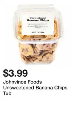 Wegmans Johnvince Foods Unsweetened Banana Chips Tub offer