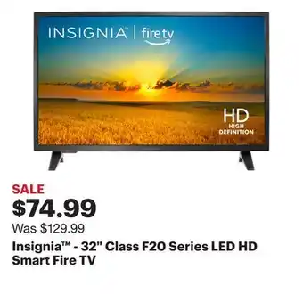 Best Buy Insignia - 32 Class F20 Series LED HD Smart Fire TV offer