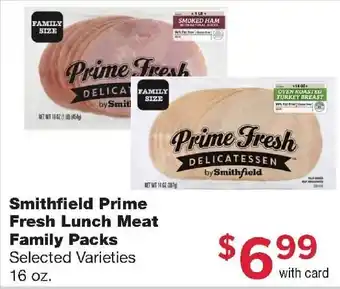 Family Fresh Market Smithfield Prime Fresh Lunch Meat Family Packs offer