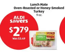 Aldi Lunch Mate Oven-Roasted or Honey-Smoked Turkey offer