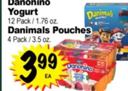Superior Grocers Danonino Yogurt 12 Pack 1.76 oz. Danimals Pouches 4 Pack / 3.5 oz offer
