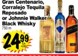 Superior Grocers Gran Centenario, Corralejo Tequila Reposado or Johnnie Walker Black Whisky offer