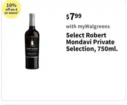 Walgreens Select Robert Mondavi Private Selection, 750ml offer