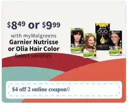 Walgreens Garnier Nutrisse or Olia Hair Color offer