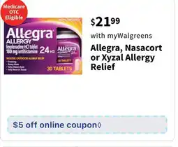 Walgreens Allegra, Nasacort or Xyzal Allergy Relief offer