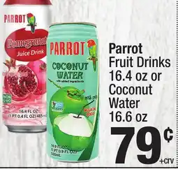 Super King Markets Parrot Fruit Drinks 16.4 oz or Coconut Water 16.6 oz offer