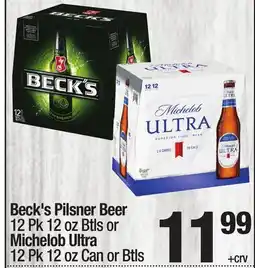 Super King Markets Beck's Pilsner Beer 12 Pk 12 oz Btls or Michelob Ultra 12 Pk 12 oz Can or Btls offer