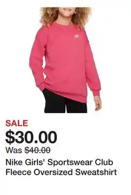 Dick's Sporting Goods Nike Girls' Sportswear Club Fleece Oversized Sweatshirt offer