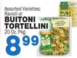 Bravo Supermarkets BUITONI TORTELLINI offer