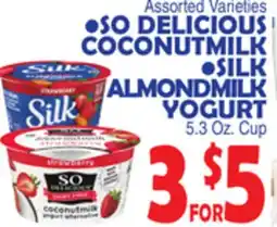 Bravo Supermarkets SO DELICIOUS COCONUTMILK, SILK ALMONDMILK YOGURT offer