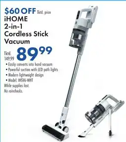 Boscov's iHOME 2-in-1 Cordless Stick Vacuum offer