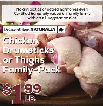 DeCicco & Sons Chicken Drumsticks or Thighs Family-Pack offer